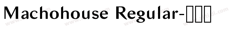 Machohouse Regular字体转换